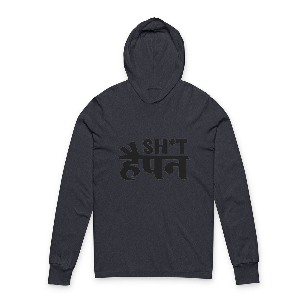 Hooded Long Sleeve — Sh*t Happen Graphic Hoodie