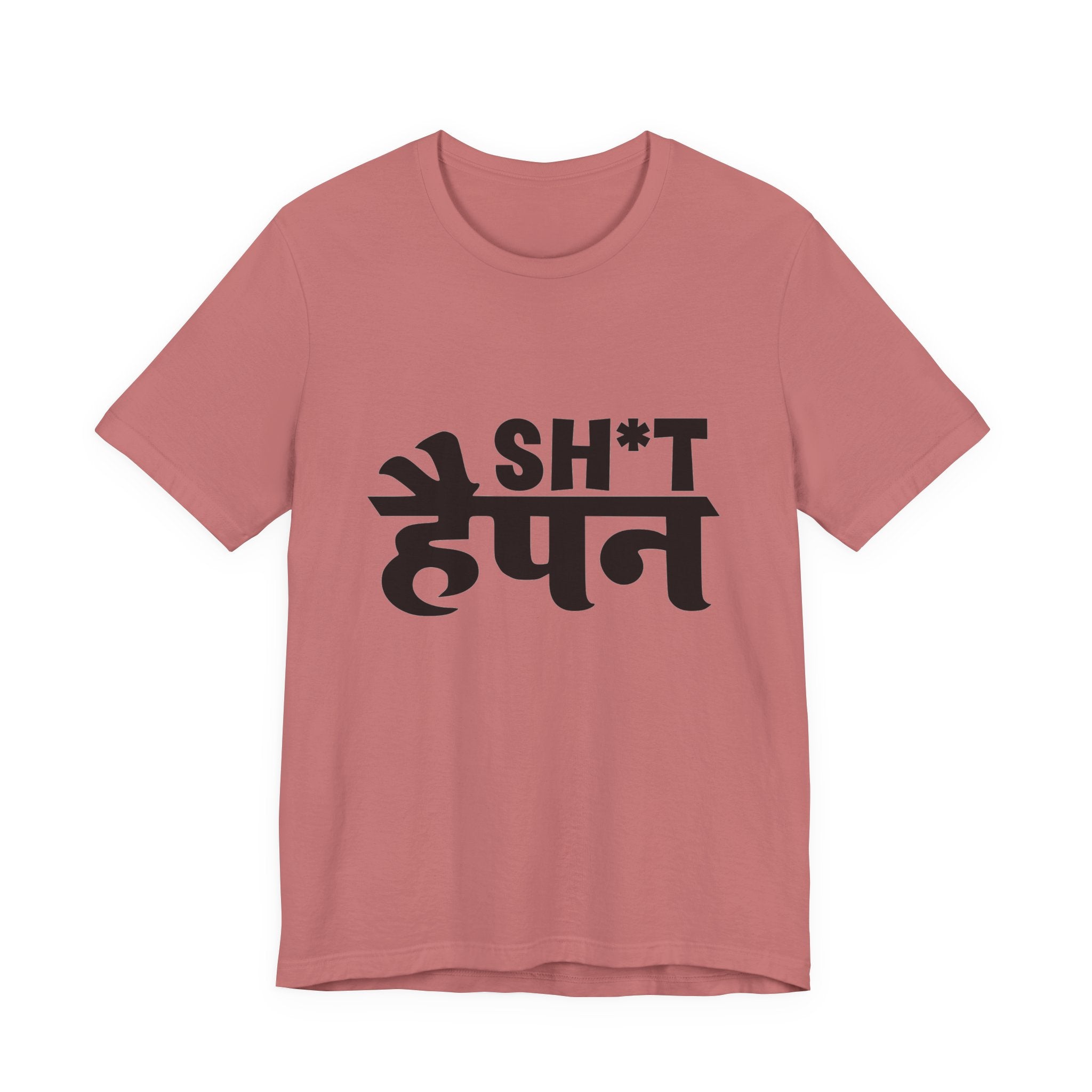 Graphic Tee — "Sh*t Happen" Hindi-English Bold Script T-Shirt