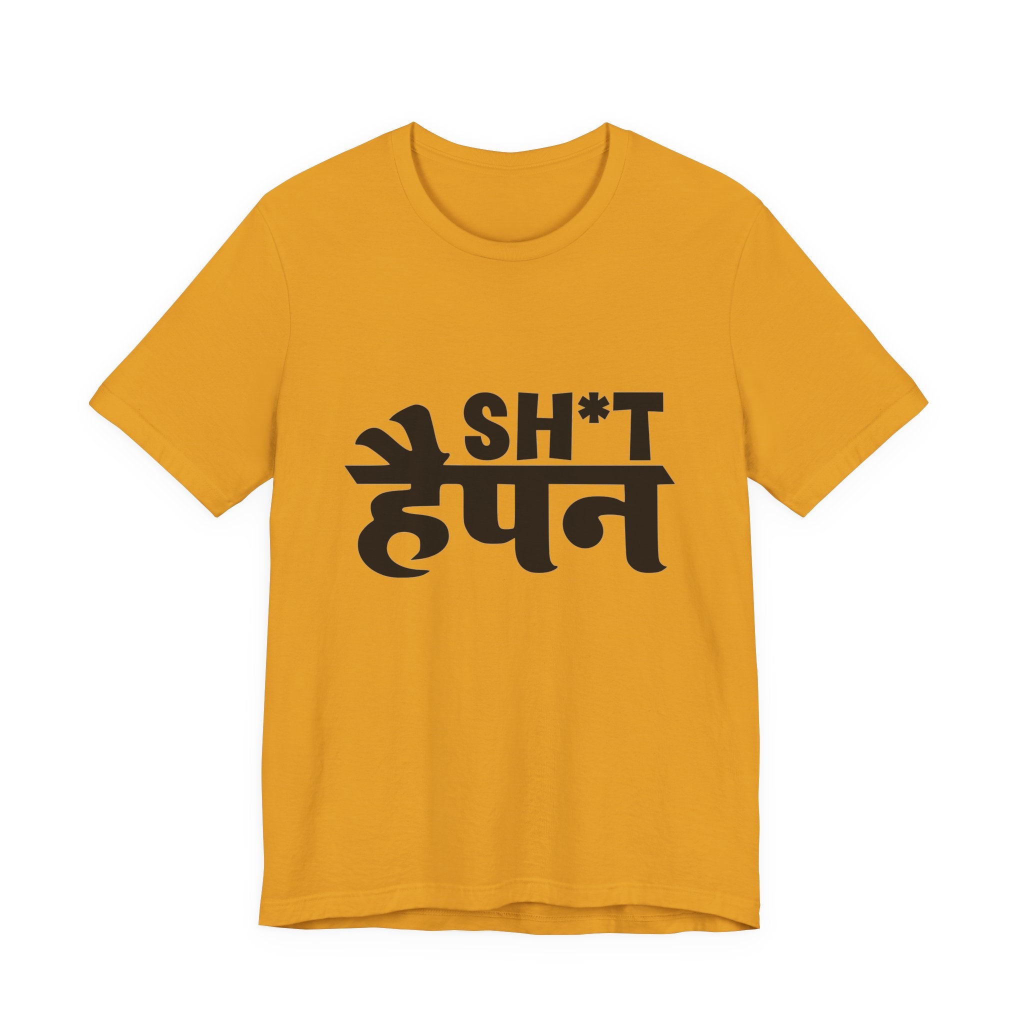 Graphic Tee — "Sh*t Happen" Hindi-English Bold Script T-Shirt