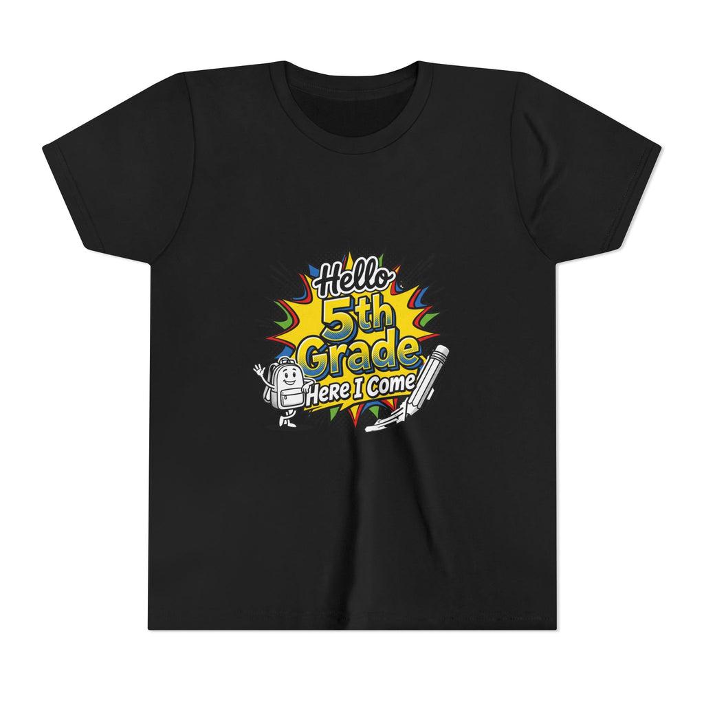 Hello 5th Grade Here I Come Youth T-Shirt — Back-to-School Graphic Tee for Kids