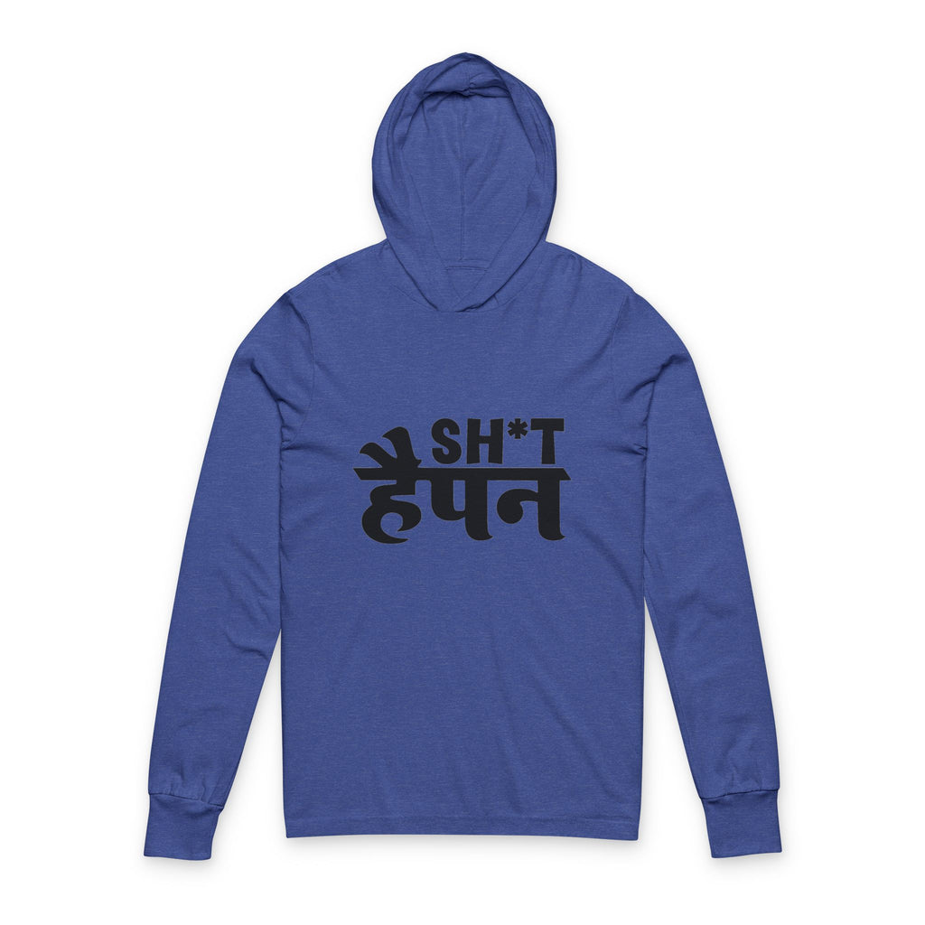 Hooded Long Sleeve — Sh*t Happen Graphic Hoodie