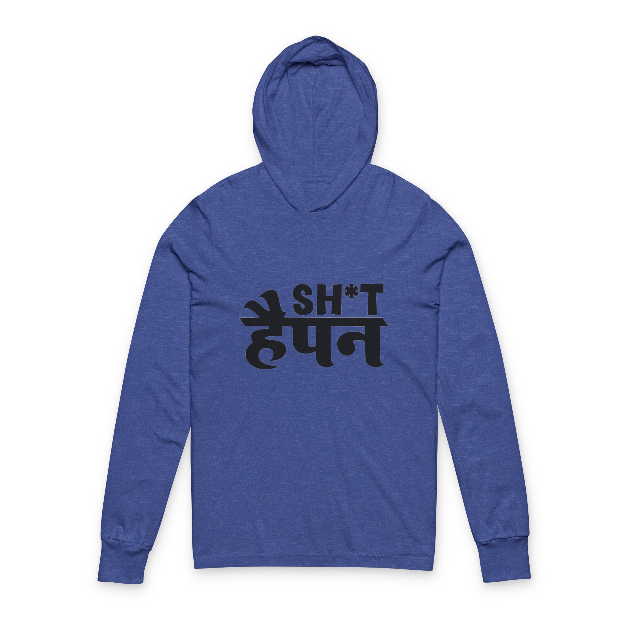 Hooded Long Sleeve — Sh*t Happen Graphic Hoodie