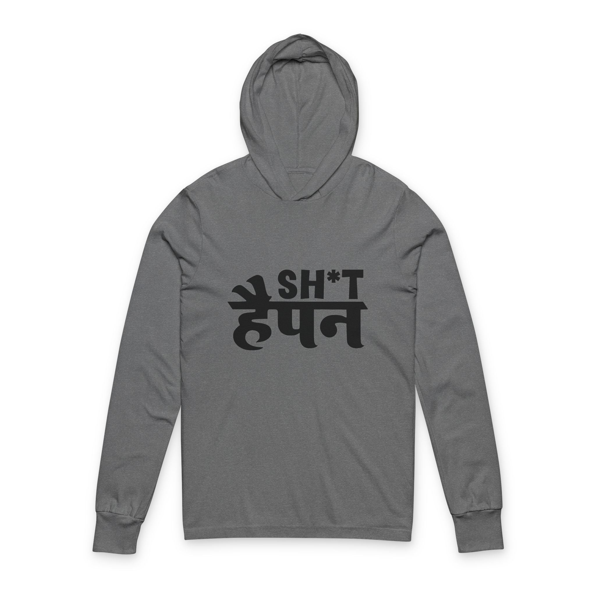 Hooded Long Sleeve — Sh*t Happen Graphic Hoodie